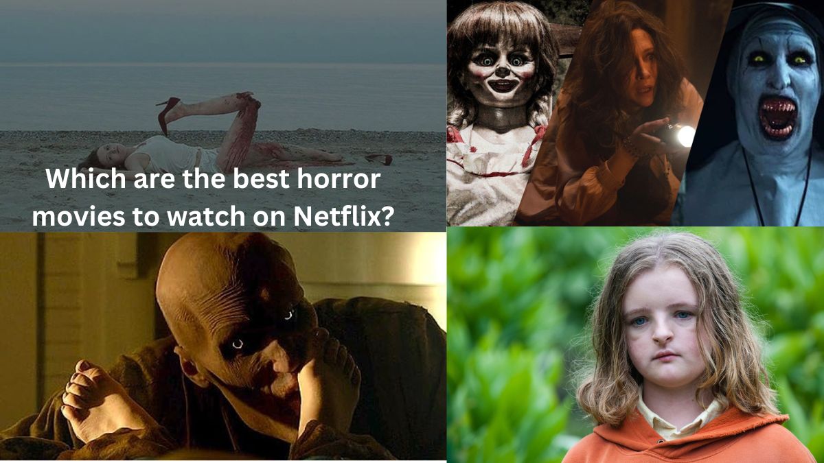 Which are the best horror movies to watch on Netflix